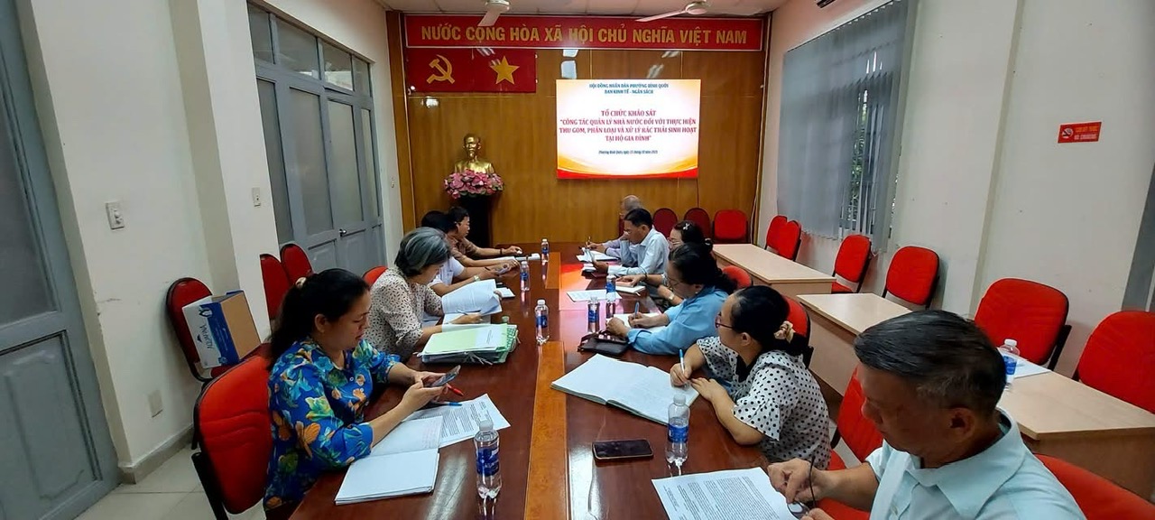 BAN KINH TẾ – NGÂN SÁCH HĐND PHƯỜNG  KHẢO SÁT CÔNG TÁC QUẢN LÝ NHÀ NƯỚC VỀ THU GOM, PHÂN LOẠI VÀ XỬ LÝ RÁC THẢI SINH HOẠT