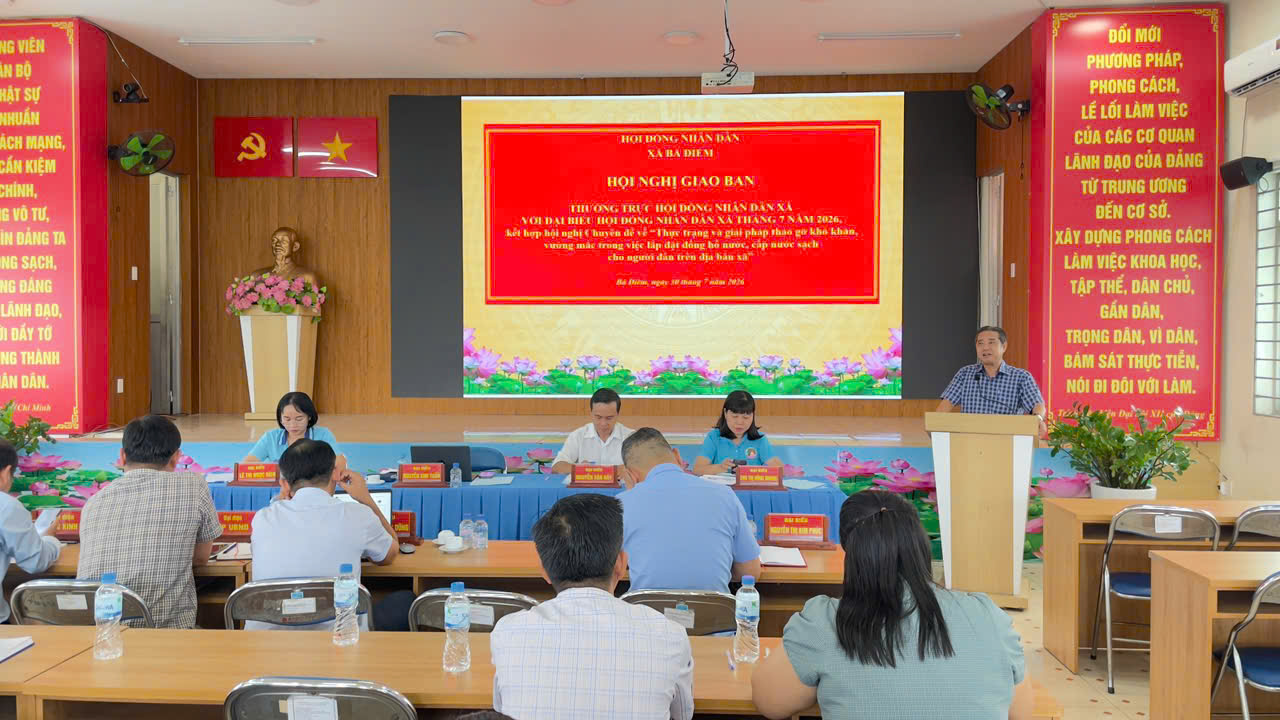 HỘI NGHỊ GIAO BAN GIỮA THƯỜNG TRỰC HỘI ĐỒNG NHÂN DÂN XÃ BÀ ĐIỂM VỚI ĐẠI BIỂU HỘI ĐỒNG NHÂN DÂN XÃ THÁNG 7 NĂM 2026