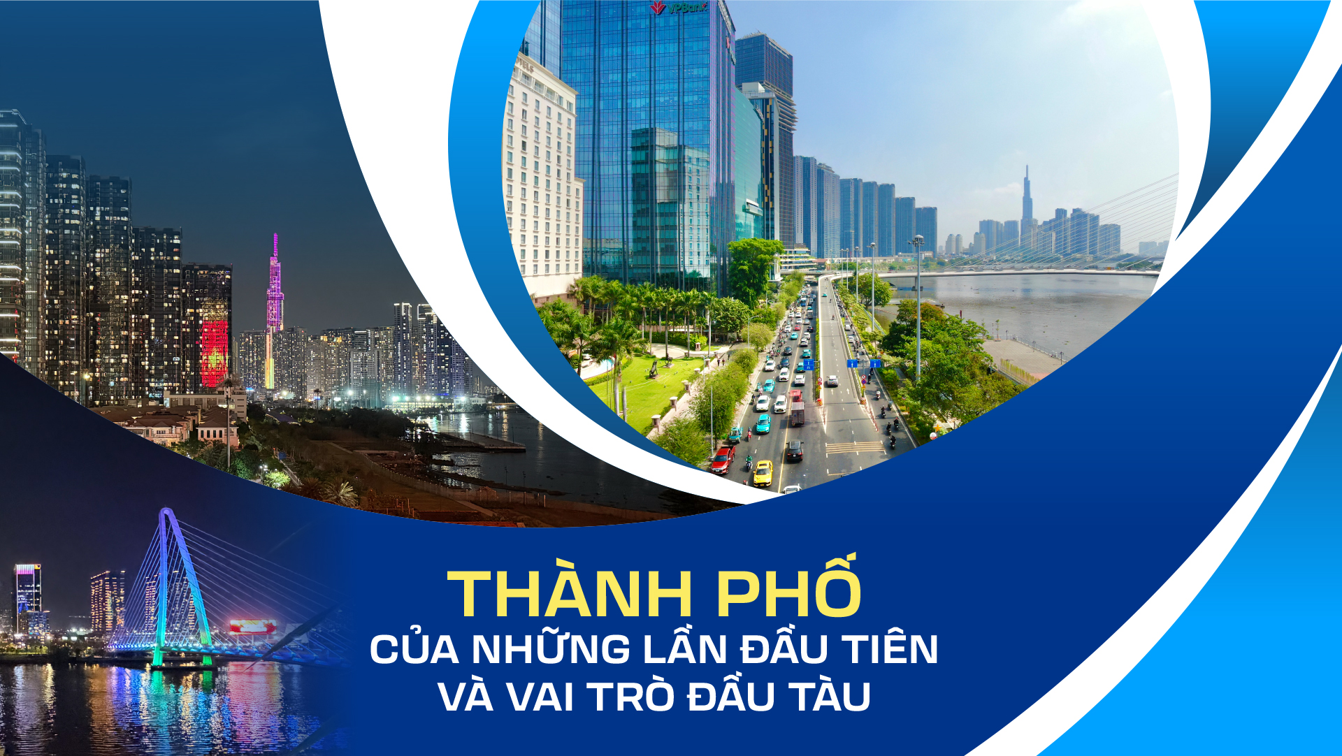 Thành phố của những lần đầu tiên và vai trò đầu tàu